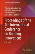 Onyshchenko / Gasimov / Mammadova |  Proceedings of the 4th International Conference on Building Innovations | Buch |  Sack Fachmedien