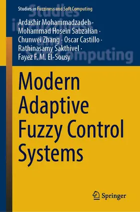 Mohammadzadeh / Sabzalian / El-Sousy |  Modern Adaptive Fuzzy Control Systems | Buch |  Sack Fachmedien