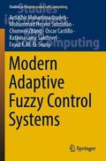Mohammadzadeh / Sabzalian / El-Sousy |  Modern Adaptive Fuzzy Control Systems | Buch |  Sack Fachmedien
