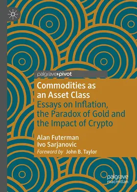Futerman / Sarjanovic |  Commodities as an Asset Class | Buch |  Sack Fachmedien