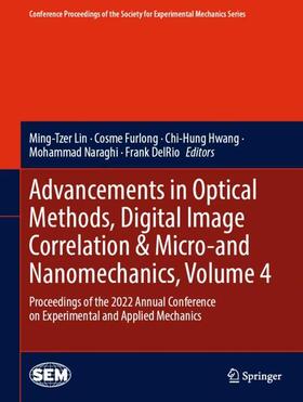 Lin / Furlong / DelRio |  Advancements in Optical Methods, Digital Image Correlation & Micro-and Nanomechanics, Volume 4 | Buch |  Sack Fachmedien