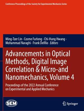 Lin / Furlong / DelRio |  Advancements in Optical Methods, Digital Image Correlation & Micro-and Nanomechanics, Volume 4 | Buch |  Sack Fachmedien