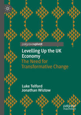 Telford / Wistow | Levelling Up the UK Economy | E-Book | sack.de
