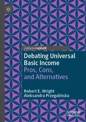 Przegalinska / Wright / Przegalinska |  Debating Universal Basic Income | Buch |  Sack Fachmedien