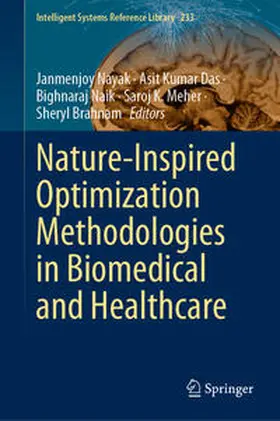Nayak / Das / Naik | Nature-Inspired Optimization Methodologies in Biomedical and Healthcare | E-Book | sack.de