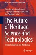 Furferi / Governi / Seymour |  The Future of Heritage Science and Technologies | Buch |  Sack Fachmedien
