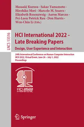 Kurosu / Yamamoto / Mori |  HCI International 2022 - Late Breaking Papers. Design, User Experience and Interaction | eBook | Sack Fachmedien