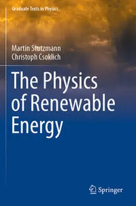 Csoklich / Stutzmann |  The Physics of Renewable Energy | Buch |  Sack Fachmedien