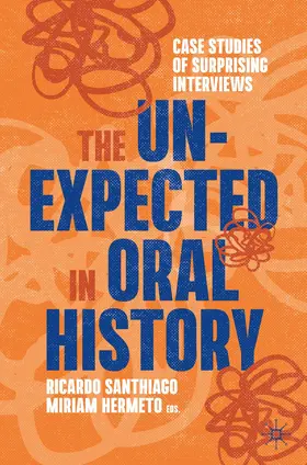 Hermeto / Santhiago |  The Unexpected in Oral History | Buch |  Sack Fachmedien