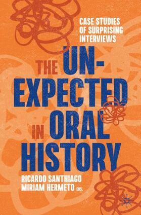 Hermeto / Santhiago | The Unexpected in Oral History | Buch | 978-3-031-17748-4 | sack.de