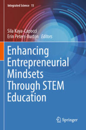 Peters-Burton / Kaya-Capocci |  Enhancing Entrepreneurial Mindsets Through STEM Education | Buch |  Sack Fachmedien
