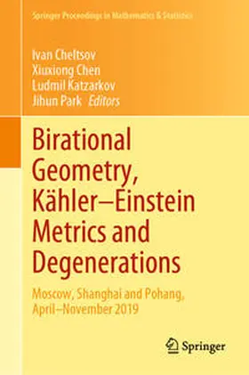 Cheltsov / Park / Chen |  Birational Geometry, Kähler-Einstein Metrics and Degenerations | Buch |  Sack Fachmedien