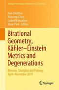 Cheltsov / Park / Chen |  Birational Geometry, Kähler¿Einstein Metrics and Degenerations | Buch |  Sack Fachmedien
