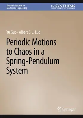 Luo / Guo |  Periodic Motions to Chaos in a Spring-Pendulum System | Buch |  Sack Fachmedien