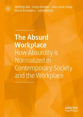 Bal / Brookes / Mendy |  The Absurd Workplace | Buch |  Sack Fachmedien
