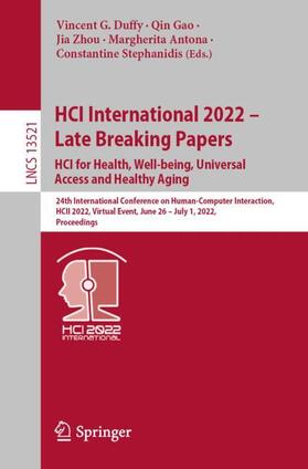 Duffy / Gao / Stephanidis |  HCI International 2022 ¿ Late Breaking Papers: HCI for Health, Well-being, Universal Access and Healthy Aging | Buch |  Sack Fachmedien