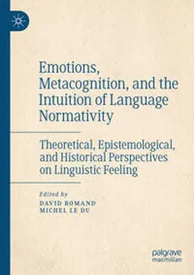 Le Du / Romand |  Emotions, Metacognition, and the Intuition of Language Normativity | Buch |  Sack Fachmedien