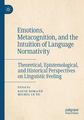 Le Du / Romand |  Emotions, Metacognition, and the Intuition of Language Normativity | Buch |  Sack Fachmedien