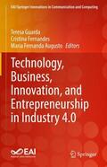 Guarda / Augusto / Fernandes |  Technology, Business, Innovation, and Entrepreneurship in Industry 4.0 | Buch |  Sack Fachmedien