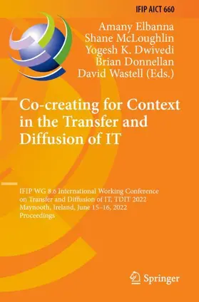 Elbanna / McLoughlin / Dwivedi |  Co-creating for Context in the Transfer and Diffusion of IT | Buch |  Sack Fachmedien