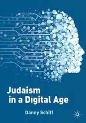 Schiff |  Judaism in a Digital Age | eBook | Sack Fachmedien