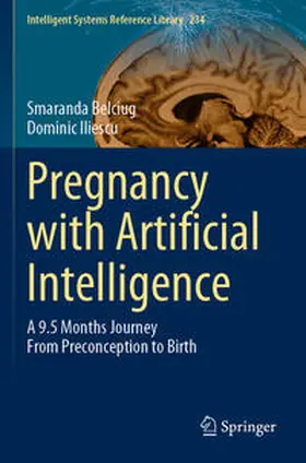 Belciug / Iliescu |  Pregnancy with Artificial Intelligence | Buch |  Sack Fachmedien