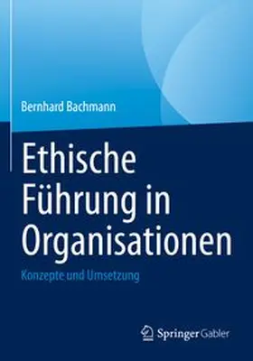 Bachmann | Ethische Führung in Organisationen | E-Book | www.sack.de