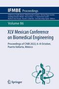 Trujillo-Romero / Gonzalez-Landaeta / Chapa-González |  XLV Mexican Conference on Biomedical Engineering | Buch |  Sack Fachmedien