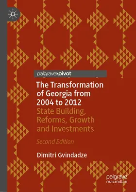 Gvindadze |  The Transformation of Georgia from 2004 to 2012 | Buch |  Sack Fachmedien