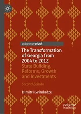 Gvindadze |  The Transformation of Georgia from 2004 to 2012 | eBook | Sack Fachmedien