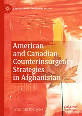 Rodríguez | American and Canadian Counterinsurgency Strategies in Afghanistan | E-Book | sack.de