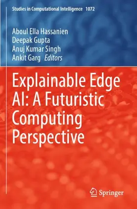 Hassanien / Garg / Gupta |  Explainable Edge AI: A Futuristic Computing Perspective | Buch |  Sack Fachmedien