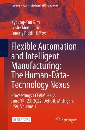 Kim / Rickli / Monplaisir |  Flexible Automation and Intelligent Manufacturing: The Human-Data-Technology Nexus | Buch |  Sack Fachmedien