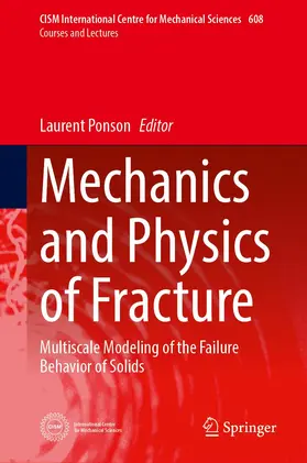 Ponson |  Mechanics and Physics of Fracture | Buch |  Sack Fachmedien