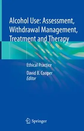 Cooper |  Alcohol Use: Assessment, Withdrawal Management, Treatment and Therapy | eBook | Sack Fachmedien