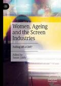 Liddy |  Women, Ageing and the Screen Industries | Buch |  Sack Fachmedien