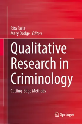 Faria / Dodge | Qualitative Research in Criminology | Buch | 978-3-031-18400-0 | www.sack.de