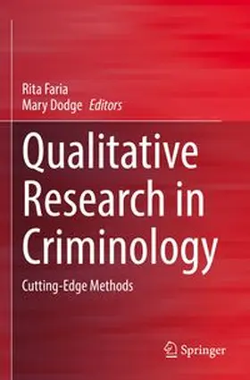 Faria / Dodge | Qualitative Research in Criminology | Buch | 978-3-031-18403-1 | www.sack.de