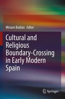 Bodian |  Cultural and Religious Boundary-Crossing in Early Modern Spain | Buch |  Sack Fachmedien