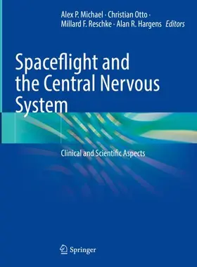 Michael / Hargens / Otto |  Spaceflight and the Central Nervous System | Buch |  Sack Fachmedien