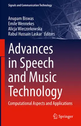 Biswas / Wennekes / Wieczorkowska | Advances in Speech and Music Technology | E-Book | sack.de