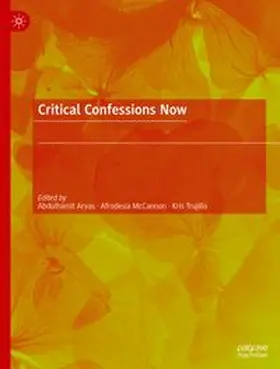 Arvas / McCannon / Trujillo |  Critical Confessions Now | eBook | Sack Fachmedien