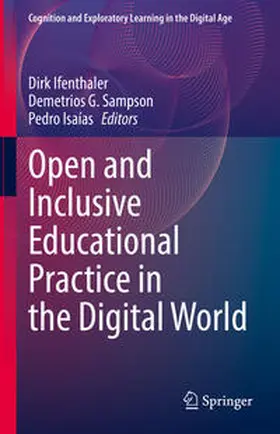Ifenthaler / Sampson / Isaías |  Open and Inclusive Educational Practice in the Digital World | eBook | Sack Fachmedien