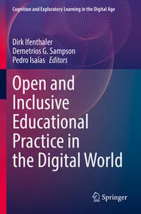 Ifenthaler / Sampson / Isaías |  Open and Inclusive Educational Practice in the Digital World | Buch |  Sack Fachmedien