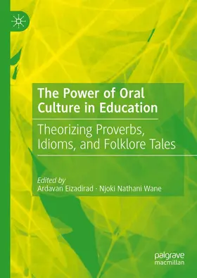 Wane / Eizadirad |  The Power of Oral Culture in Education | Buch |  Sack Fachmedien