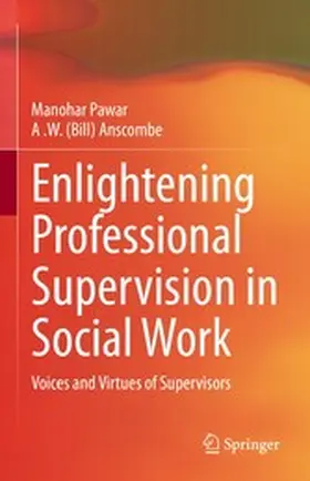Pawar / Anscombe |  Enlightening Professional Supervision in Social Work | eBook | Sack Fachmedien