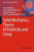 Altenbach / Sahakyan / Mkhitaryan |  Solid Mechanics, Theory of Elasticity and Creep | Buch |  Sack Fachmedien