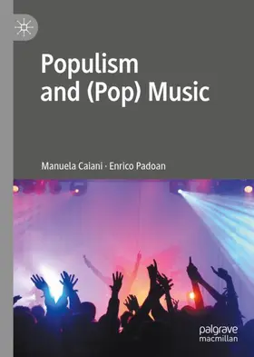Padoan / Caiani | Populism and (Pop) Music | Buch | 978-3-031-18578-6 | sack.de