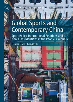 Li / Rick | Global Sports and Contemporary China | Buch | 978-3-031-18594-6 | sack.de
