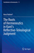Ruthrof |  The Roots of Hermeneutics in Kant's Reflective-Teleological Judgment | eBook | Sack Fachmedien